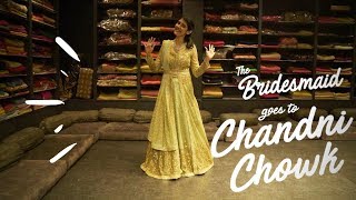 The Bridesmaid Goes to Chandni Chowk for Wedding Lehenga Shopping  Urban Company Weddings [upl. by Slyke]