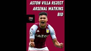 Aston Villa REJECT Arsenals Watkins BID ❌ premierleague astonvilla [upl. by Nibroc]