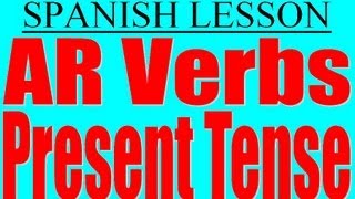 Spanish Lesson Conjugating AR verbs [upl. by Rodoeht34]