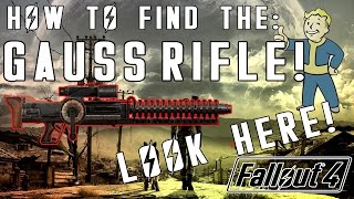 Fallout 4 The Powerful Gauss Rifle  Find It Here [upl. by Aleen]