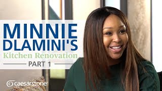 Minnie Dlaminis Kitchen Renovation  Part 1 with Caesarstone [upl. by Agiaf]