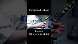 Foreground Eclipse  Escapes guitarsolo guitarcover foregroundeclipse shorts 弾いてみた ギター [upl. by Natsrik]