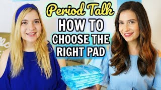 Period Talk  How to Choose the Right Pad [upl. by Kaenel77]