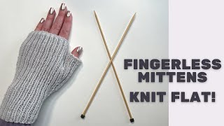 Fingerless Mittens Knit Flat  StepByStep Knitting Tutorial  Knitting House Square [upl. by Ayaladnot296]