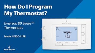 Emerson 80 Series  How Do I Program My Thermostat [upl. by Decima186]