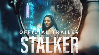 STALKER  Official Trailer [upl. by Randolph110]