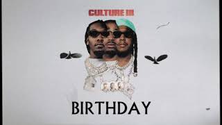 Migos  Birthday Official Audio [upl. by Ramor]