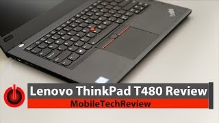 Lenovo ThinkPad T480 Review [upl. by Rolyt366]