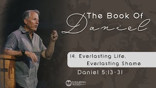 Everlasting Life Everlasting Shame  Daniel 12 [upl. by Semaj958]