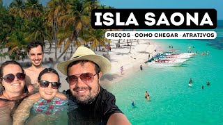 ISLA SAONA  PREÇOS COMO CHEGAR E ATRATIVOS [upl. by Leidgam]