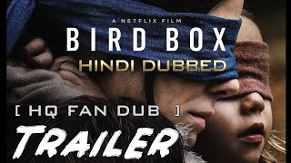 Bird Box 2018 Hindi Dubbed HQ FAN DUB Movie Trailer  KatMovieHD [upl. by Ecissej]