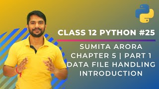 Python Class 12  Introduction to File Handling  Chapter 5  Part 1  In Hindi [upl. by Nereil590]