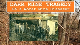 Darr Mine Tragedy Pennsylvanias Worst Mining Disaster [upl. by Lovich]