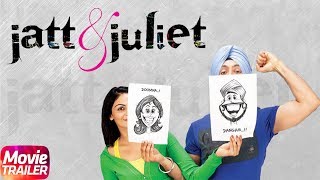 Jatt amp Juliet  Official Trailer  Diljit Dosanjh amp Neeru Bajwa  Releasing 28 May 2018 [upl. by Isdnil]