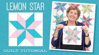 Make a quotLemon Starquot Quilt with Jenny Doan of Missouri Star Video Tutorial [upl. by Zoellick168]