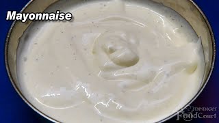 Mayonnaise Recipe in 1 Minute Easy Mayonnaise Recipe Homemade Mayonnaise [upl. by Leay]