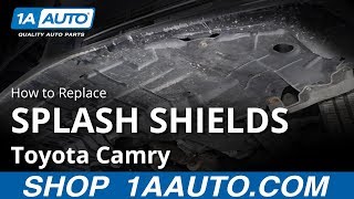 How to Replace Splash Shields 1117 Toyota Camry [upl. by Cyn]