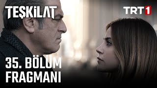 Teşkilat 35 Bölüm Fragmanı [upl. by Nolubez]