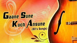 Gaane Sune Kuch Ansune 80s Songs  Audio Jukebox  TSeries [upl. by Koral]