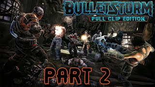 Bulletstorm Walkthrough  part 2 [upl. by Asoramla]