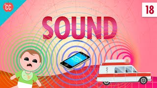 Sound Crash Course Physics 18 [upl. by Nongim]