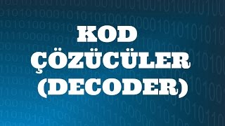 SAYISAL ELEKTRONİK DERSLERİ Kod Çözücüler Decoder [upl. by Burt]