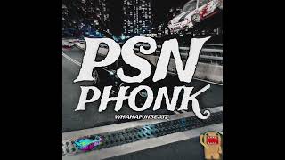 PSN PHONK REMIX Official Audio [upl. by Ciel938]