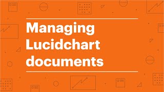 Managing Lucidchart Documents [upl. by Dow947]