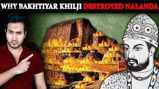 Why BAKHTIYAR KHILJI Destroyed Indias NALANDA University [upl. by Encrata]