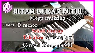 HITAM BUKAN PUTIH  Mega mustika  Karaoke Dangdut Korg Pa300 [upl. by Dorca35]