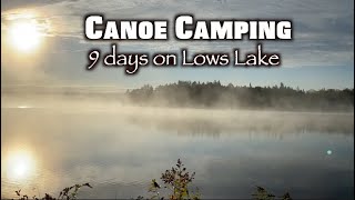 Canoe Camping in the Adirondacks  Lows Lake  The Bog River Flow [upl. by Apple857]