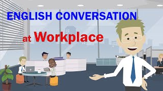 English Conversation at Work  Topics situations that may happen at workplace [upl. by Llenor]