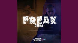 Freak [upl. by Harding]