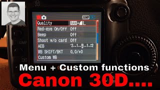 Canon 30D Menu settings and custom functions I use [upl. by Norreht38]