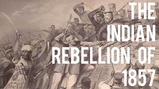 The Indian Rebellion of 1857 [upl. by Amapuna445]