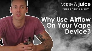 Why use airflow on your vape device [upl. by Ardnovahs]