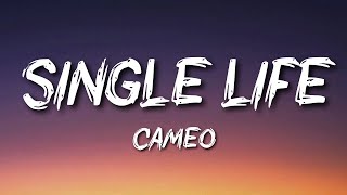 Cameo  Single Life [upl. by Bartlet810]