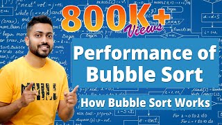 L34 How Bubble Sort Works  Performance of Bubble Sort  All Imp Points with Example  Algorithm [upl. by Akimas510]