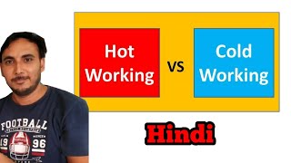 Hot Working and Cold Working in Hindi [upl. by Lashond]