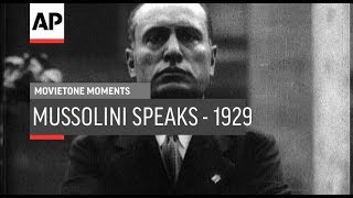 Mussolini Speaks  1929  Movietone Moment  29 Jan 19 [upl. by Toth]