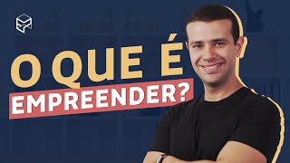 O QUE É EMPREENDEDORISMO 5 ELEMENTOS FUNDAMENTAIS [upl. by Shayla321]