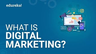 What Is Digital Marketing  Digital Marketing Tutorial For Beginners  Edureka [upl. by Sirob]