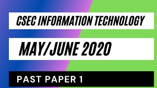 CSEC Information Technology MayJune 2020 Past Paper 1Multiple Choice [upl. by Long]