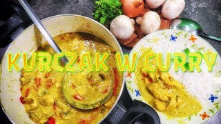 Kurczak w curry 🍛🍛🍛 PRZEPIS NA PROSTE DANIE [upl. by Eseret201]