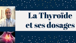 La Thyroïde et ses dosages [upl. by Quinlan]