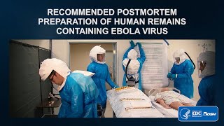 Recommended Postmortem Preparation of Human Remains Containing Ebola Virus [upl. by Akehsal]