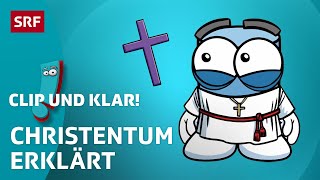 Christentum Weltreligion erklärt  SRF Kids – Clip und klar  Für Kinder erklärt [upl. by Reuven844]