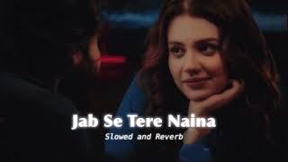 Arijit Singh  Tose Naina Jabse Mile English Translation [upl. by Mattheus]