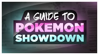 A Guide to Pokemon Showdown [upl. by Casilde]