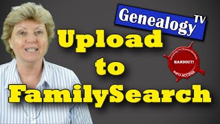 How to Upload Your Family Tree to FamilySearchorg [upl. by Ennyleuqcaj]